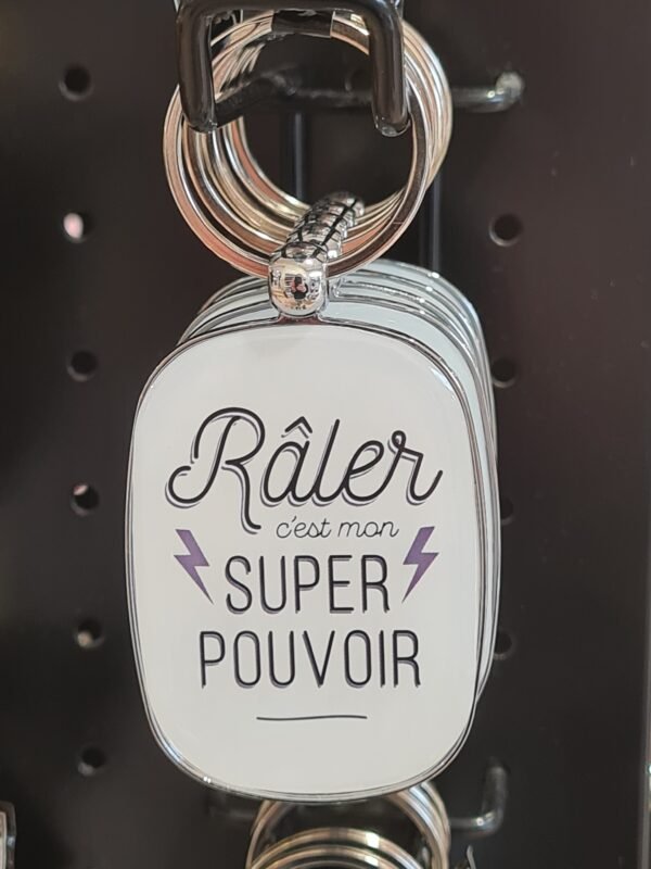 Porte Clés "Râler - C'est mon super pouvoir"